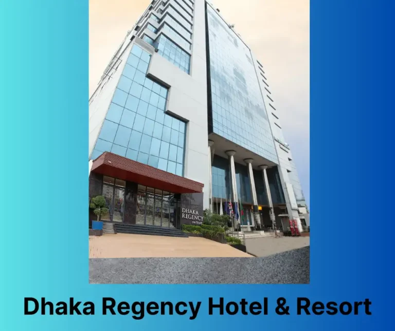 Dhaka Regency Hotel & Resort (2024 Update)